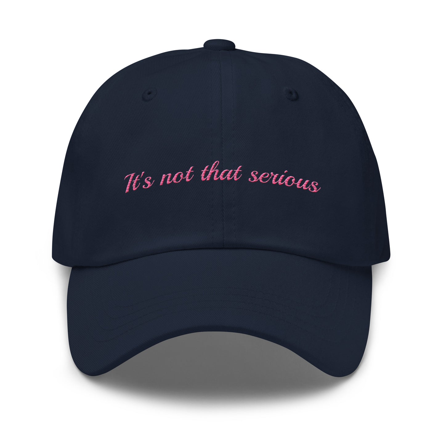 It's Not That Serious Hat